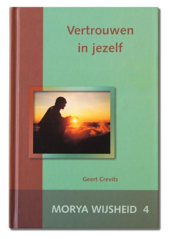 Vertrouwen in jezelf / Wijsheid / 4 9789075702279 Morya, Boeken, Esoterie en Spiritualiteit, Gelezen, Verzenden
