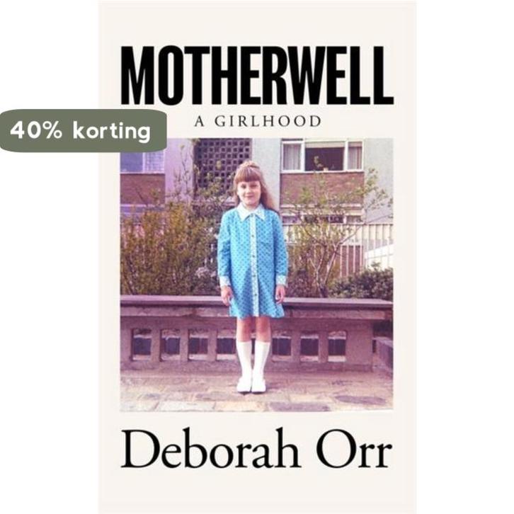 Motherwell 9781474611459 Deborah Orr, Boeken, Taal | Engels, Gelezen, Verzenden