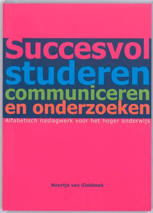 Succesvol studeren communiceren en onderzoeken 9789043015660, Boeken, Economie, Management en Marketing, Zo goed als nieuw, Verzenden