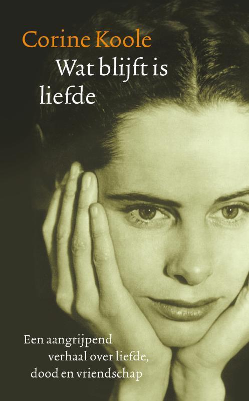 Wat blijft is liefde 9789050188234 Corine Koole, Boeken, Romans, Gelezen, Verzenden