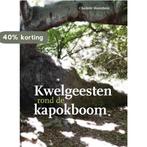 Kwelgeesten rond de Kapokboom? 9789088502590, Boeken, Verzenden, Gelezen, Charlotte Doornhein