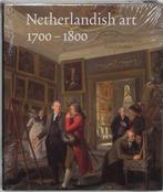 Netherlandish art 1700-1800 9789040090189, Verzenden, Zo goed als nieuw