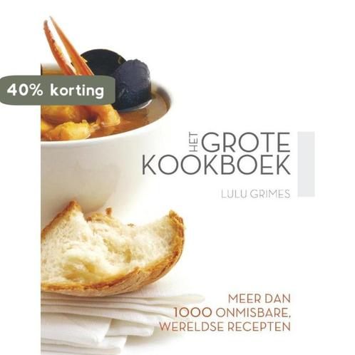 Grote Kookboek 9789047509998 Lulu Grimes, Boeken, Kookboeken, Gelezen, Verzenden