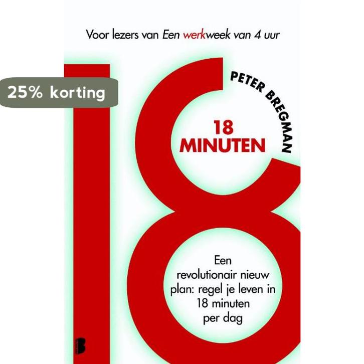 18 minuten 9789022559666 Peter Bregman, Boeken, Economie, Management en Marketing, Zo goed als nieuw, Verzenden