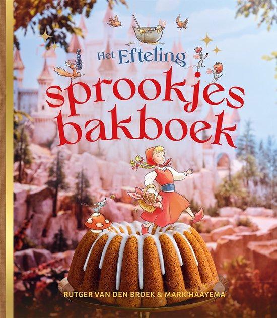 9789047635086 Het Efteling-sprookjesbakboek, Boeken, Kookboeken, Nieuw, Verzenden