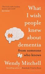 What I Wish People Knew About Dementia 9781526634481, Boeken, Verzenden, Zo goed als nieuw, Wendy Mitchell