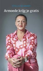 Armoede krijg je gratis 9789090345376 Stella de Swart, Boeken, Verzenden, Gelezen, Stella de Swart