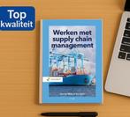 Werken met supply chain management, 9789001593537, Boeken, Studieboeken en Cursussen, Verzenden, Zo goed als nieuw