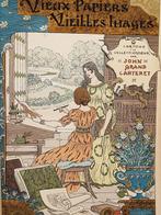 John Grand-Carteret / Fernand Fau - Vieux papiers, vieilles