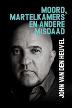 Boek Moord, martelkamers en andere misdaad 9789083296180, Boeken, Verzenden, Zo goed als nieuw