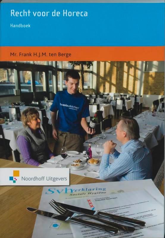 Recht voor de horeca 9789001708962, Boeken, Wetenschap, Zo goed als nieuw, Verzenden