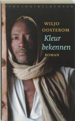 Kleur bekennen 9789028420823 Wiljo Oosterom, Verzenden, Gelezen, Wiljo Oosterom