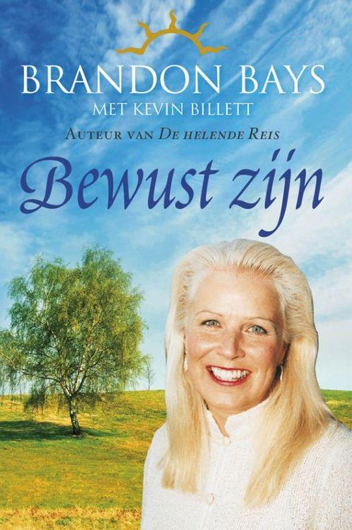 Bewustzijn 9789049201302 Brandon Bays, Boeken, Gezondheid, Dieet en Voeding, Gelezen, Verzenden