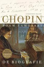Chopin 9789460032172 Adam Zamoyski, Verzenden, Zo goed als nieuw, Adam Zamoyski