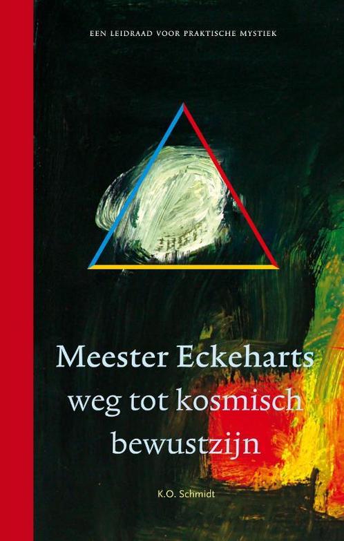 Meester Eckeharts weg tot kosmisch bewustzijn 9789067323871, Boeken, Esoterie en Spiritualiteit, Gelezen, Verzenden