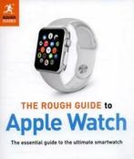 The rough guide to Apple Watch: the essential guide to the, Verzenden, Gelezen, Dwight Spivey