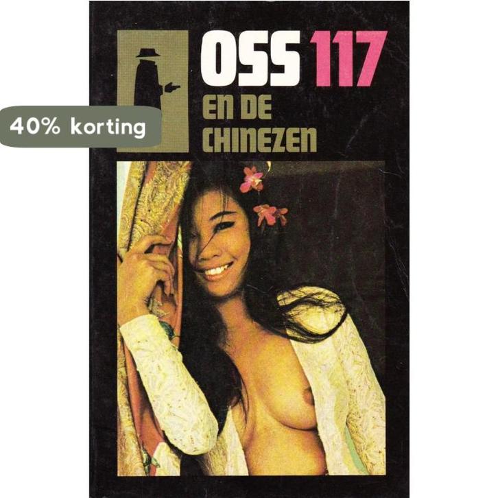 OSS 117 en de Chinezen / 117 en de chinezen / OSS 117, Boeken, Overige Boeken, Gelezen, Verzenden