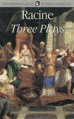 Wordsworth classics of world literature: Three plays:, Gelezen, Jean Racine, Verzenden
