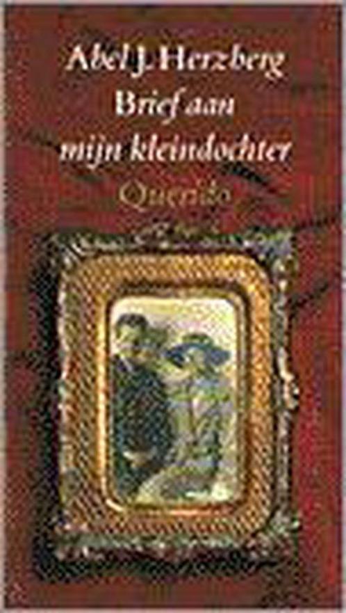 Brief aan mijn kleindochter 9789021464954 A.J. Herzberg, Boeken, Romans, Zo goed als nieuw, Verzenden