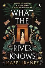 Secrets of the Nile Duology- What the River Knows, Verzenden, Zo goed als nieuw, Isabel Ibanez