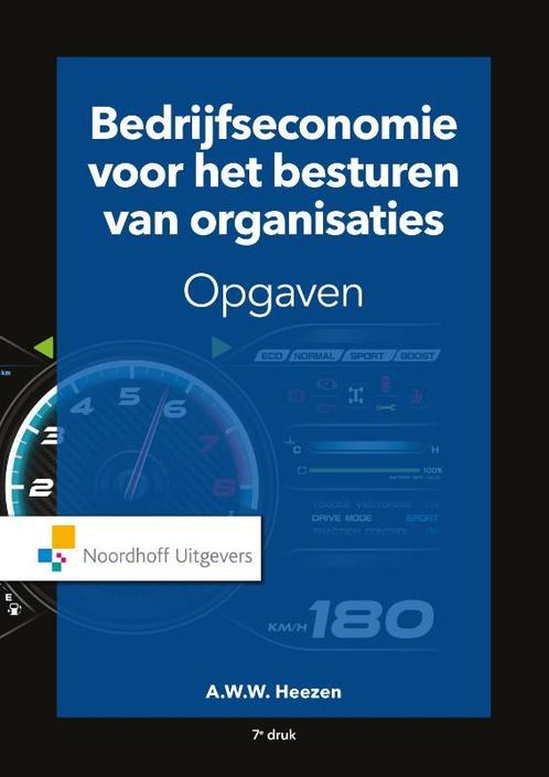 Bedrijfseconomie voor het besturen van organis 9789001900069, Boeken, Studieboeken en Cursussen, Zo goed als nieuw, Verzenden