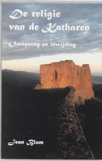 De religie van de Katharen 9789020282849 J. Blum, Verzenden, Gelezen, J. Blum