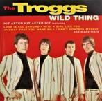 cd - The Troggs - Wild Thing, Verzenden, Zo goed als nieuw
