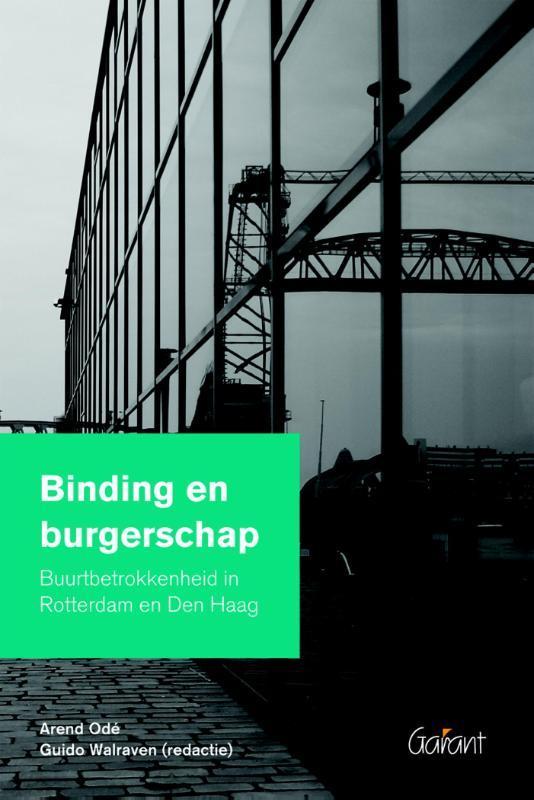 Binding en burgerschap / Dynamiek van de stad 9789044130355, Boeken, Politiek en Maatschappij, Zo goed als nieuw, Verzenden