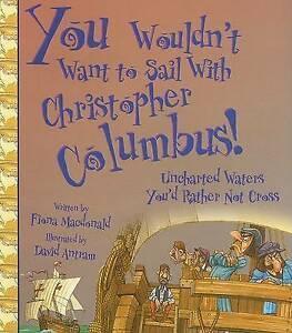 You Wouldnt Want to Sail with Christopher Columbus:, Boeken, Overige Boeken, Gelezen, Verzenden