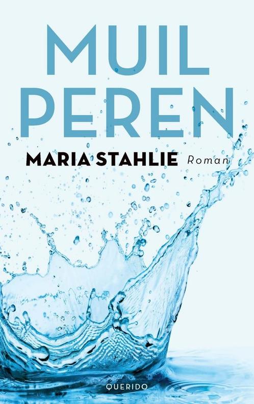 Muilperen (9789021436777, Maria Stahlie) (Maria Stahlie), Boeken, Romans, Nieuw, Verzenden