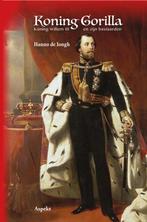 9789461532213 Koning Willem Gorilla Hanno De Iongh, Boeken, Verzenden, Nieuw, Hanno De Iongh