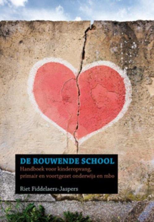 9789077179116 De rouwende school Riet Fiddelaers-Jaspers, Boeken, Studieboeken en Cursussen, Nieuw, Verzenden