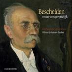 Bescheiden maar onverzettelijk 9789077922552 U. Kooystra, Verzenden, Gelezen, U. Kooystra