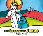 Een kroon voor Jezus 9789043531597 Mirjam Florijn, Gelezen, Mirjam Florijn, Verzenden