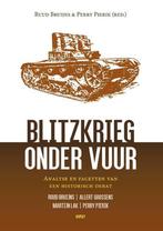 Blitzkrieg onder vuur 9789463382984 Perry Pierik, Boeken, Verzenden, Gelezen, Perry Pierik
