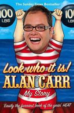 Look Who It Is My Story 9780007278237 Alan Carr, Boeken, Verzenden, Gelezen, Alan Carr