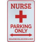 Wandbord -  Parking Only Nurse - Verpleegster - Zuster, Ophalen of Verzenden, Nieuw