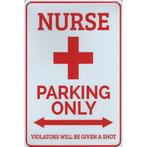 Wandbord -  Parking Only Nurse - Verpleegster - Zuster, Nieuw, Ophalen of Verzenden