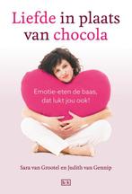 Liefde in plaats van chocola 9789492595621 Sara van Grootel, Verzenden, Zo goed als nieuw, Sara van Grootel