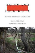 Amity and Prosperity 9780374103118 Eliza Griswold, Verzenden, Zo goed als nieuw, Eliza Griswold