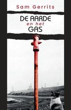 De aarde en het gas | 9789054523949 | Sam Gerrits, Zo goed als nieuw, Sam Gerrits