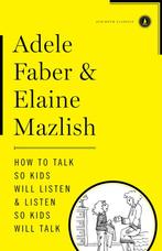 9781451663877 How to Talk So Kids Will Listen  Listen So ..., Boeken, Verzenden, Nieuw, Adele Faber
