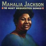 cd - Mahalia Jackson - 16 Most Requested Songs, Verzenden, Zo goed als nieuw