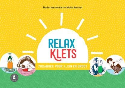 Relaxklets! | 9789081989381 | Florien van der Aar ; Michal, Boeken, Kinderboeken | Jeugd | onder 10 jaar, Zo goed als nieuw