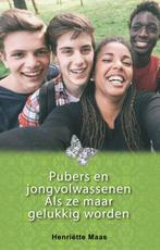 Pubers en jongvolwassenen / Wijze Ouders/HS Kids, Boeken, Verzenden, Gelezen, Henriëtte Maas