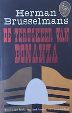 Terugkeer Van Bonanza 9789057134753 Herman Brusselmans, Boeken, Gelezen, Herman Brusselmans, Herman Brusselmans, Verzenden