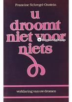 U droomt niet voor niets Francine Schregel-Onstein, Boeken, Verzenden, Gelezen