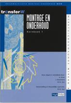 Montage en onderhoud 1 deel Kernboek druk 3 9789042526495, Boeken, Zo goed als nieuw