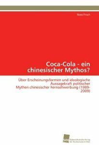 Coca-Cola - ein chinesischer Mythos. Nora   ., Boeken, Overige Boeken, Zo goed als nieuw, Verzenden