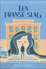 Een Franse slag 9789491880063 Wim Teeffelen, Verzenden, Gelezen, Wim Teeffelen